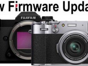 富士发布X100V、GFX100S、GFX50SII相机新版升级固件