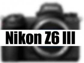 尼康Z6 Mark III相机规格曝光