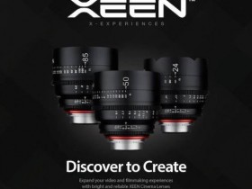 首批三阳全新 XEEN 系列电影镜头上市