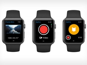 GoPro 新应用将苹果手表变为远程控制器