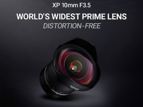 三阳正式发布XP 10mm f/3.5镜头