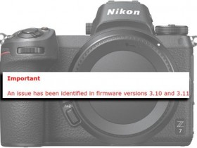 尼康Z6、Z7相机升级固件存在问题