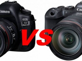 佳能EOS 5D Mark IV相机VS佳能EOS R6相机：哪款才是真正的赢家？