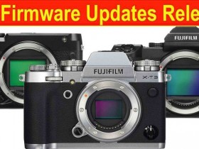 富士发布X-T3、GFX 50S,、GFX 50R相机新版升级固件