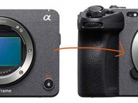 索尼FX30摄像机将配备2600万像素图像传感器