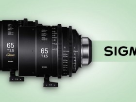 适马宣布开发65mm T1.5 FF Cine Prime和65mm T2.5 FF Classic Prime镜头