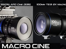 老蛙65mm T2.9 2X Macro APO Cine和100mm T2.9 2X Macro APO Cine镜头亮相！