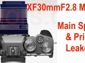 富士XF 30mmF2.8 R LM WR Marco镜头规格和售价曝光